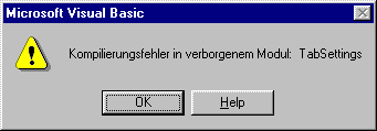 Fehlermeldung Excel: 'Kompilierungsfehler in verborgenem Modul: TabSettings' Fehlermeldung Excel: 'Kompilierungsfehler in verborgenem Modul: TabSettings'