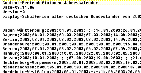 Inhalt der Schulferiendefinitionsdatei (Ausschnitt) Inhalt der Schulferiendefinitionsdatei (Ausschnitt)